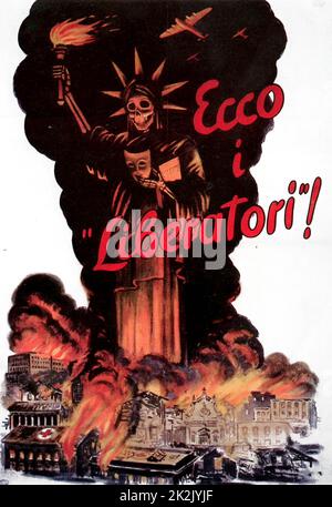 Italian World War II poster. Caption reads 'Ecco i Liberatori' ('Here are the liberators`). Shows the Statue of Liberty, removing her mask to reveal an angel of death, with Italian cities destroyed after US bombing. Published by government of the Italian Social Republic (SALO) in 1944. Stock Photo